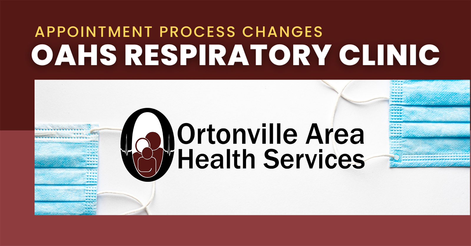 Changes to OAHS Respiratory Clinic Process Ortonville Area Health
